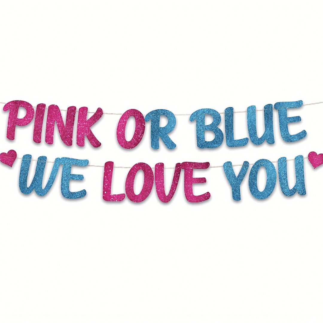 Блестящ Банер "Pink or Blue We Love You"